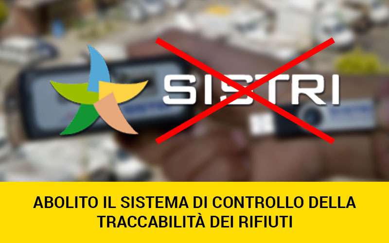 Addio Sistri: da gennaio 2019 il DL Semplificazioni cancella il sistema di tracciabilità dei rifiuti